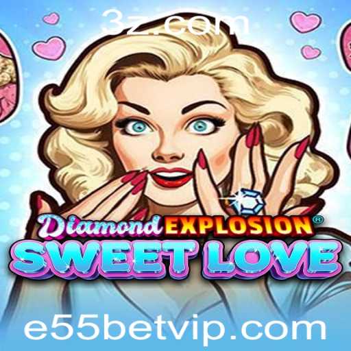 Explorando o Mundo de DiamondExplosionSweetLove: Um Guia Completo