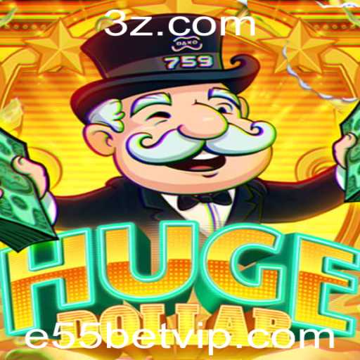 Descubra a Emoção de HugeDollar: O Jogo de Azar Inovador Com E55Bet