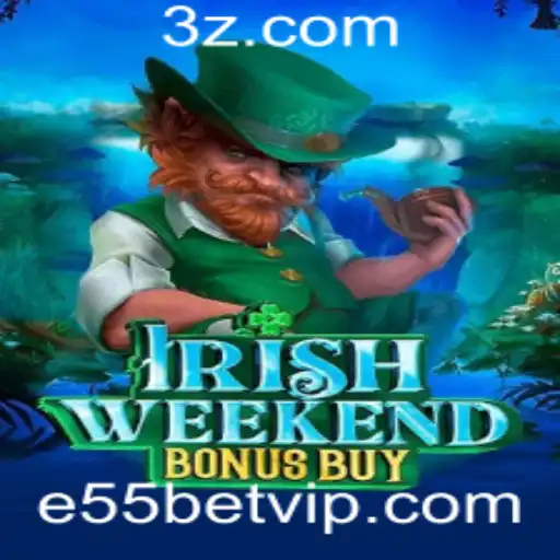 Explorando o IrishWeekendBonusBuy no e55bet: Uma Imersão no Mundo dos Jogos