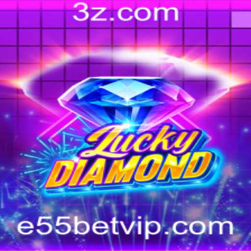 Explorando LuckyDiamond: A Nova Sensação de e55bet