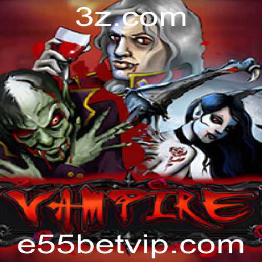 Explorando o Mundo do Jogo Vampire com e55bet