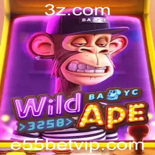 WildApe3258: Descubra a Emoção do Novo Jogo com e55bet